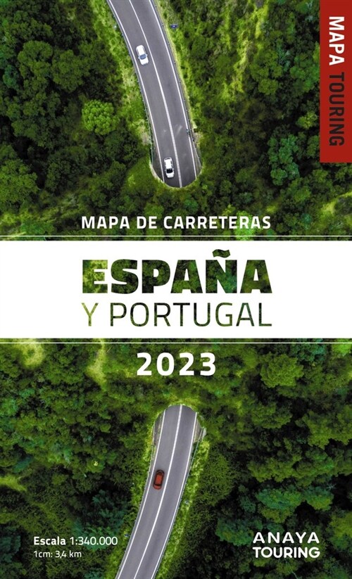 MAPA DE CARRETERAS DE ESPANA Y PORTUGAL 1:340.000, 2023 (Book)