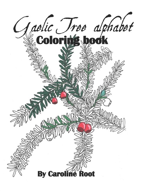 [POD] Gaelic Tree Alphabet Coloring Book (Paperback)