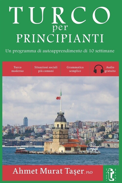 [POD] Turco per principianti: Un programma di autoapprendimento di 10 settimane (con Audio) (Paperback)