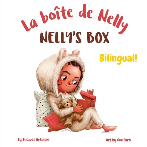 [POD] Nelly's Box - La bo?e de Nelly: A bilingual children's book in French and English (Paperback)