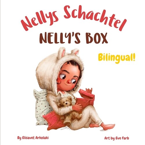 [POD] Nelly's Box - Nellys Schachtel: A bilingual children's book in German and English (Paperback)