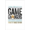 Game Changers : How a Team of Underdogs and Scientists Discovered What it Takes to Win (Paperback)