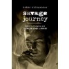 Savage Journey (Paperback, 1st)