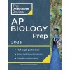 Princeton Review AP Biology Prep, 2023: 3 Practice Tests + Complete Content Review + Strategies & Techniques (Paperback)