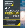 Princeton Review AP Psychology Premium Prep, 2023: 5 Practice Tests + Complete Content Review + Strategies & Techniques (Paperback)