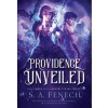 Providence Unveiled