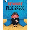 Beware The Blue Bagoo (Paperback)