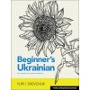 Beginner's Ukrainian with Interactive Online Workbook, 3rd Integrated Edition (Paperback)