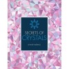 Secrets of Crystals (Paperback)