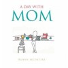 A Day with Mom