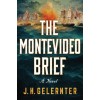 The Montevideo Brief: A Thomas Grey Novel (Hardcover)