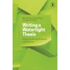 Writing a Watertight Thesis: Structure, Demystification and Defence (Hardcover, 2)