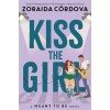 Kiss the Girl (a Meant to Be Novel) (Paperback)