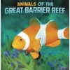 ANIMALS OF THE GREAT BARRIER REEF (Paperback)