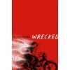 Wrecked (Paperback, Reprint)