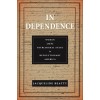 In Dependence: Women and the Patriarchal State in Revolutionary America (Hardcover)