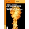 Organometallic Reagents in Organic Synthesis (Paperback)