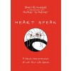 Heart Speak: A Visual Interpretation of Let Your Life Speak (Paperback)