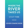 Where The River Takes Us (Paperback)