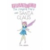 Frances the Magical Fairy: And Santa Claus