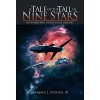 A Tale of the Tail of Nine Stars: An Inner and Outer Space Odyssey