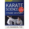 Karate Science: Dynamic Movement (Hardcover)