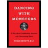 Dancing with Monsters: A Tale about Leadership, Success, and Overcoming Fears (Hardcover)