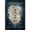 River of Ghosts (Paperback)