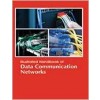 Illustrated Handbook of Data Communication Networks