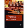 Comparative Criminal Justice Systems