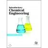 Introductory Chemical Engineering 