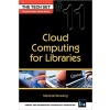 Cloud Computing for Libraries