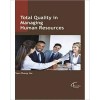 Total Quality in Managing Human Resources