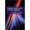 Dynamics and Control of Process Systems