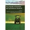 Encyclopaedia of Pesticides and Agricultural Chemicals 3 Vols