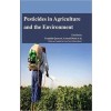 Pesticides in Agriculture and the Environment