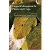 Fungal Pathogenesis in Plants and Crops