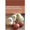 Applied Poultry Genetics, Breeding, and Biotechnology