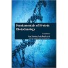 Fundamentals of Protein Biotechnology