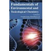 Fundamentals of Environmental and Toxicological Chemistry