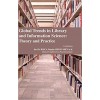 Global Trends in Library and Information Science: Theory and Practice