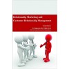 Relationship Marketing and Customer Relationship Management