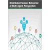 Distributed Sensor Networks: A Multi Agent Perspective