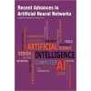 Recent Advances in Artificial Neural Networks