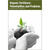 Organic Fertilizers: Potentialities and Problems