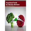 Functional Foods for Chronic Diseases