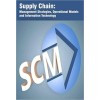 Supply Chain: Management Strategies, Operational Models and Information Technology