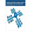 Enterprise Information Systems: Concepts, Methodologies, Tools and Applications