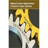 Optimal Control Applications in Electric Power Systems