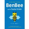 Benbee and the Teacher Griefer: The Kids Under the Stairs (Paperback)